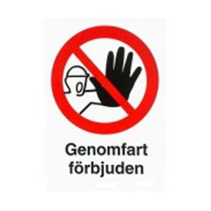 Förbudsskylt Genomfart förbjuden