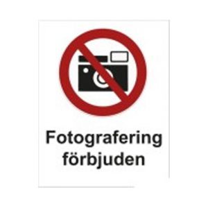 Förbudsskylt Fotografering förbjuden