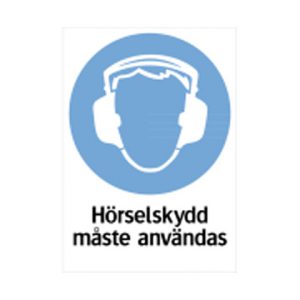 Skylt Hörselskydd måste användas