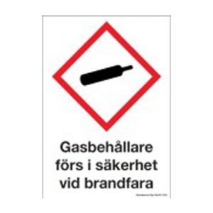 Varningsskylt "Gasbehållare förs i säkerhet vid brandfara"