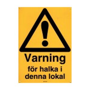 Varningsskylt "Varning för halka i denna lokal"