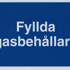 Skylt Fyllda gasbehållare