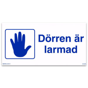 Skylt Dörren är larmad