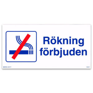 Skylt Rökning förbjuden