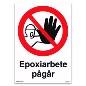 Skylt Epoxiarbete pågår